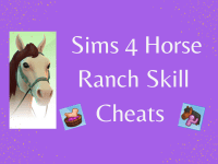 All Sims 4 Horse Ranch Skill Cheats (Horse Skill Cheats too!)